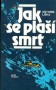Jak se plaší smrt