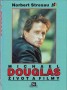 Michael Douglas Život a filmy