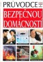 Průvodce bezpečnou domácností