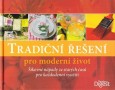 Tradiční řešení pro moderní život