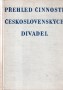 Přehled činnosti divadel