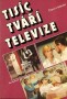 Tisíc tváří televize